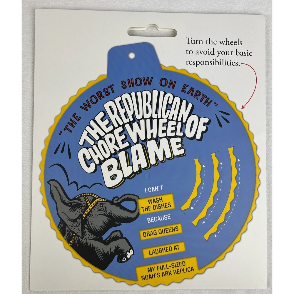 Dissent‎ Pins The Republican Chore Wheel of Blame Worst Show on Earth Humor Gag